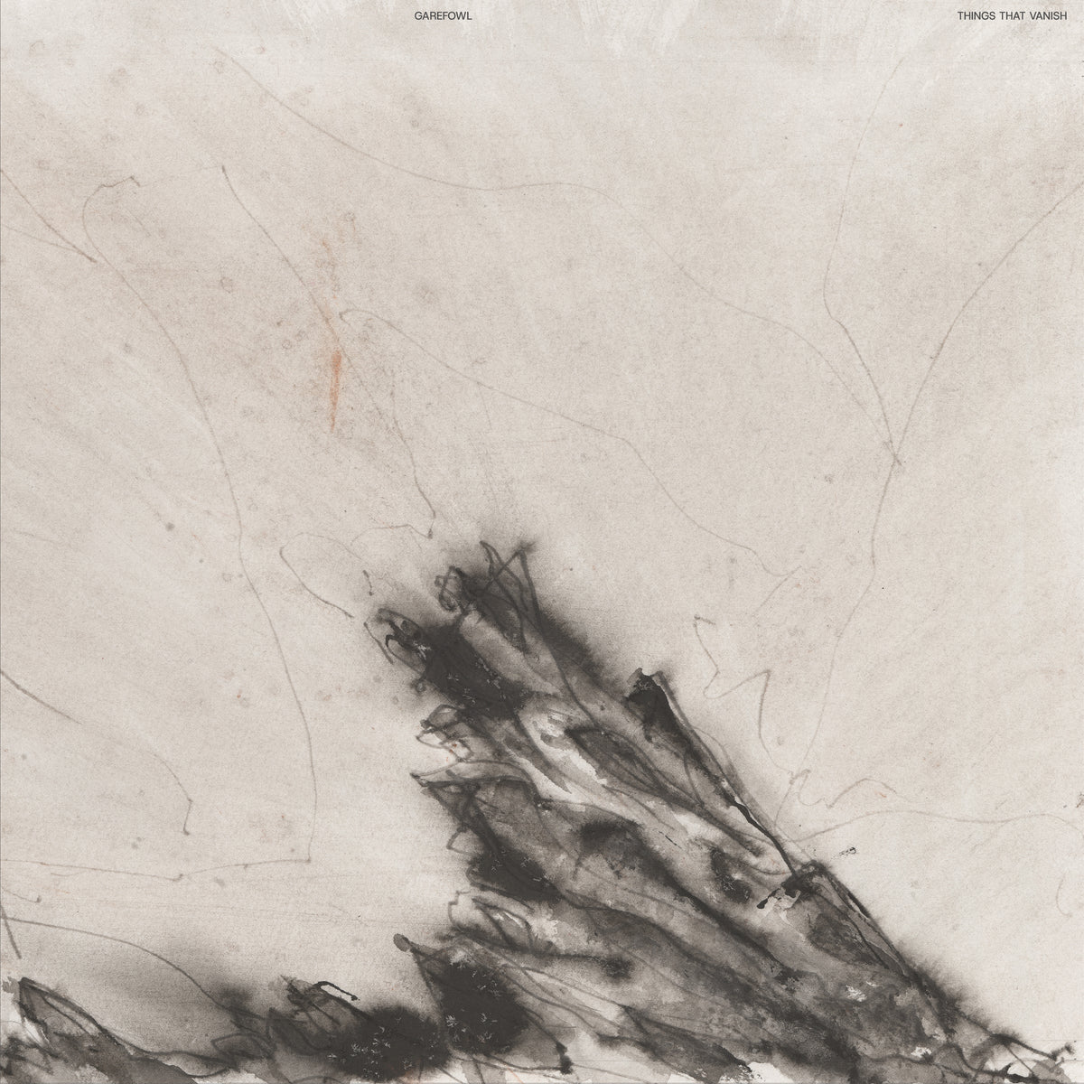 Garefowl - Things That Vanish *Pre-Order