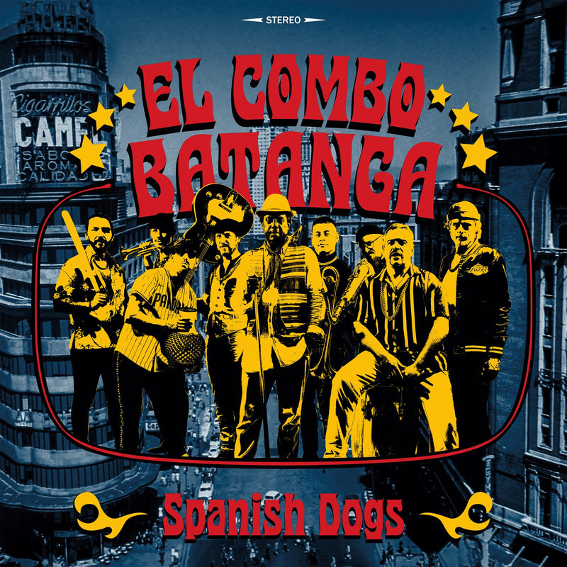 El Combo Batanga - Spanish Dogs *Pre-Order