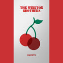 Winston Brothers (The) - Sweets *Pre-Order
