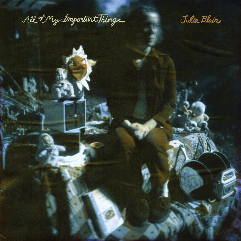 Julia Blair - All Of My Important Things *Pre-Order