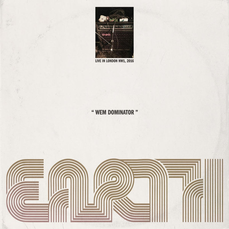 Earth - WEM Dominator (Live in London NW1, 2016) *Pre-Order