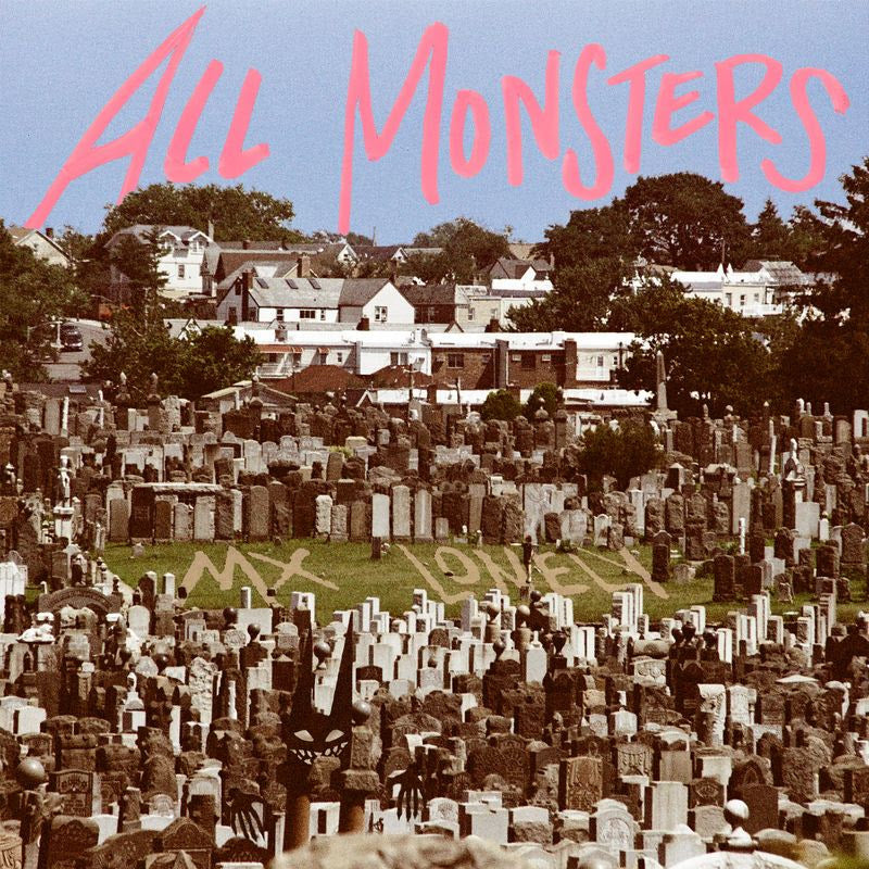 MX LONELY - ALL MONSTERS *Pre-Order