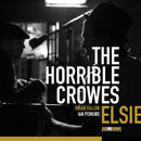 Horrible Crowes - Elsie *Pre-Order