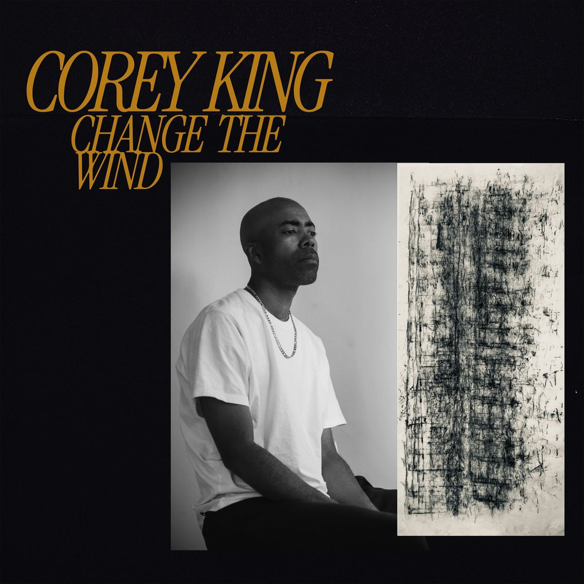 Corey King - Change the Wind