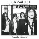 Tuk Smith & The Restless Hearts - Troubled Paradise *Pre-Order