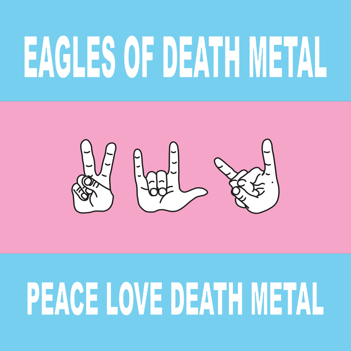 Eagles of Death Metal - Peace Love Death Metal *Pre-Order
