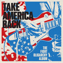Various Artists - Take America Back: The Fight Oligarchy Album *Pre-Order