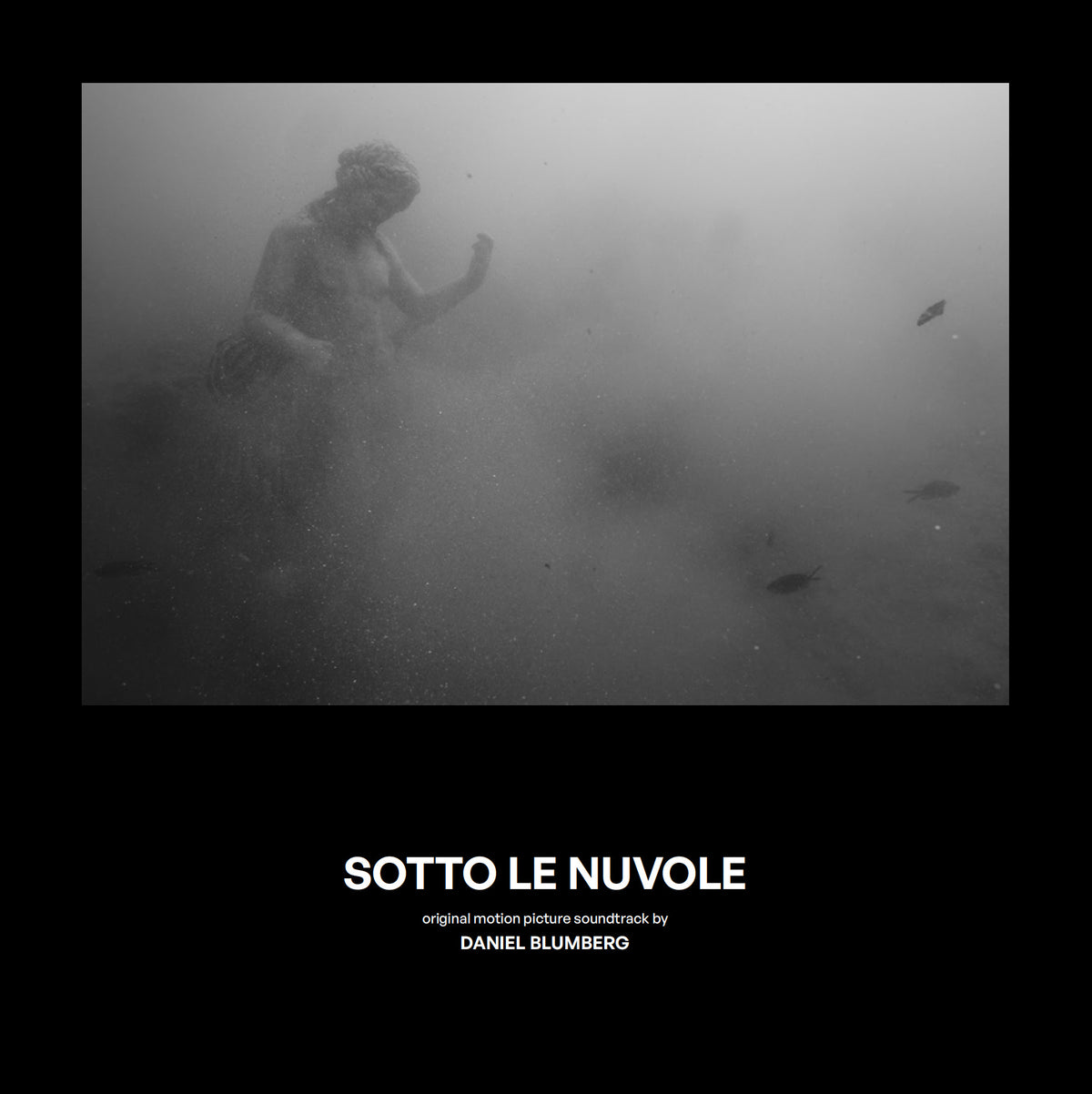 Sotto le Nuvole (Pompeii: Below The Clouds) - Original Motion Picture Soundtrack: Daniel Blumberg