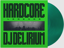DJ Delirium - Hardcore Legends