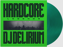 DJ Delirium - Hardcore Legends *Pre-Order