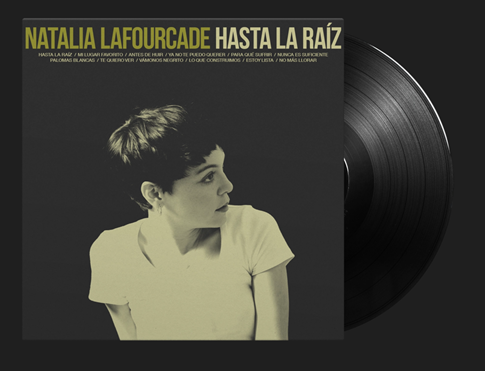 Natalia Lafourcade - Hasta La Raiz *Pre Order