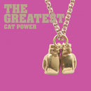 Cat Power - The Greatest (20th Anniversary Edition)