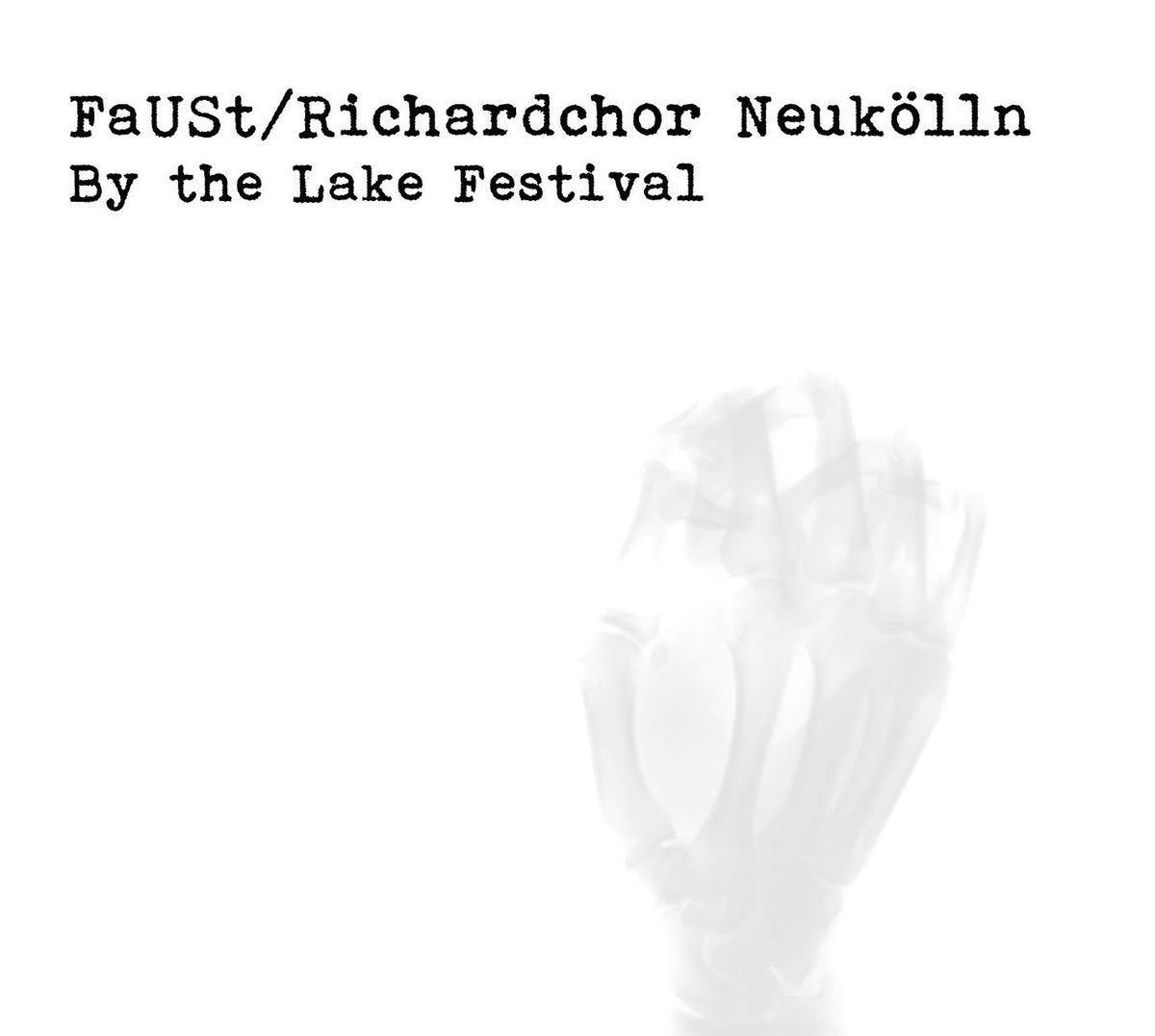Faust (With Richardchor Neukolln) - By The Lake Festival 2018