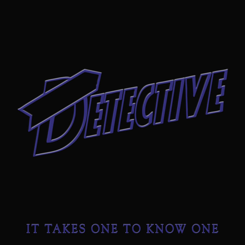Detective - It Takes One To Know One *Pre-Order