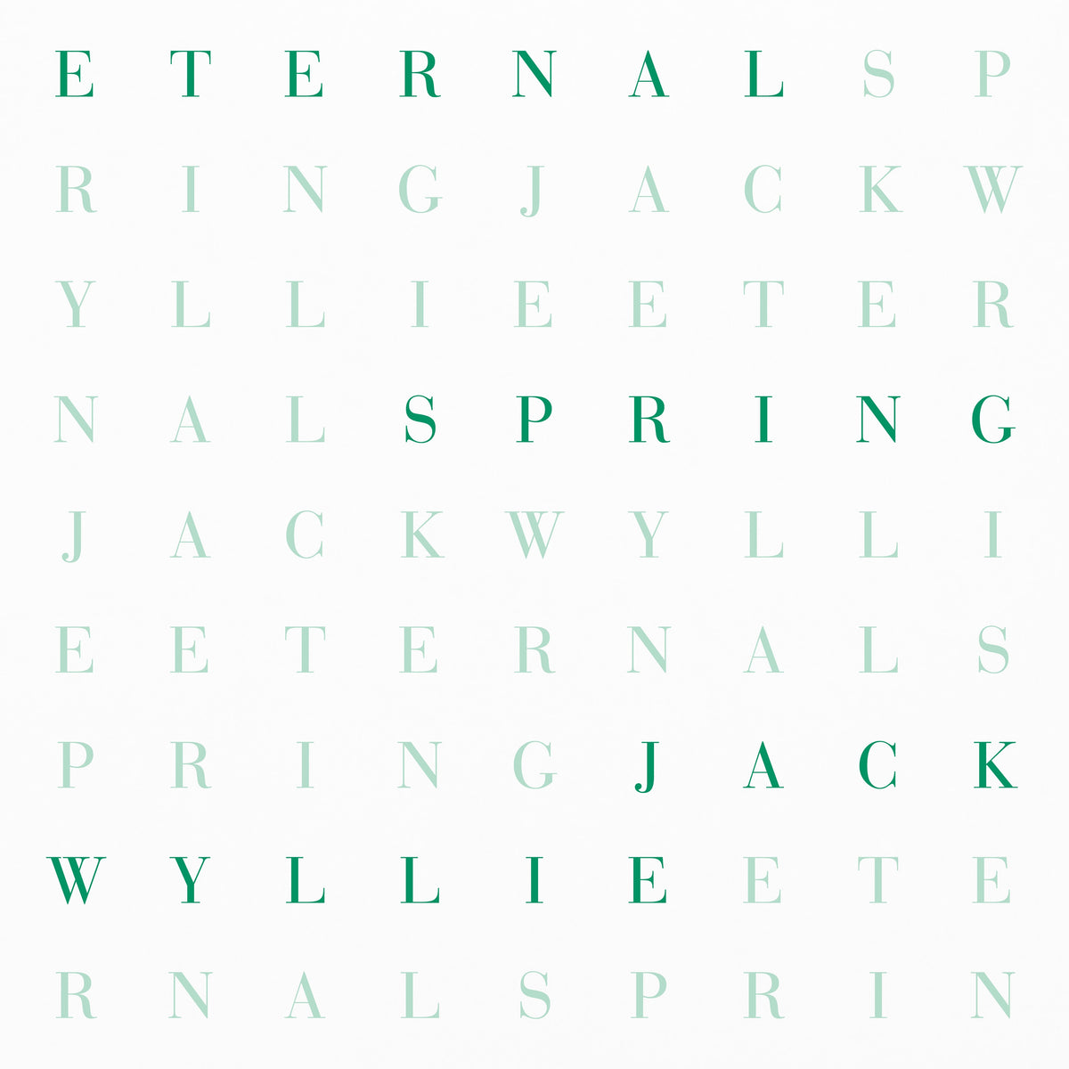 Jack Wyllie - Eternal Spring *Pre-Order