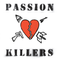 Passion Killers - They Kill Our Passion With Their Hate And Wars *Pre-Order