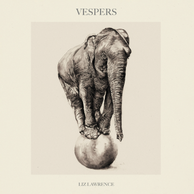 Liz Lawrence - Vespers *Pre-Order + INSTORE SESSION
