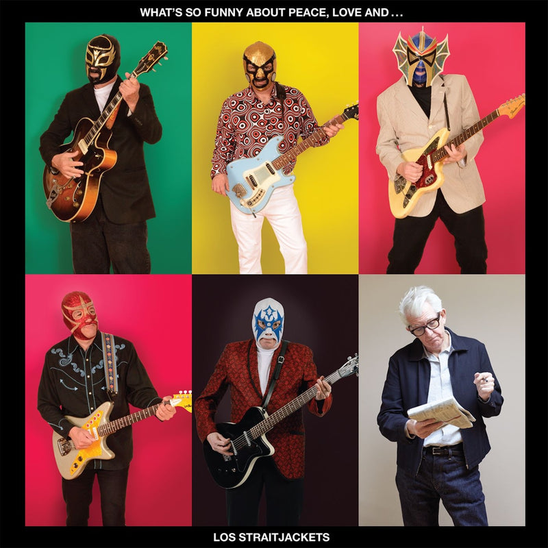 Los Straitjackets - What's So Funny About Peace, Love and Los Straitjackets *Pre-Order