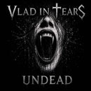 Vlad In Tears - Undead *Pre-Order
