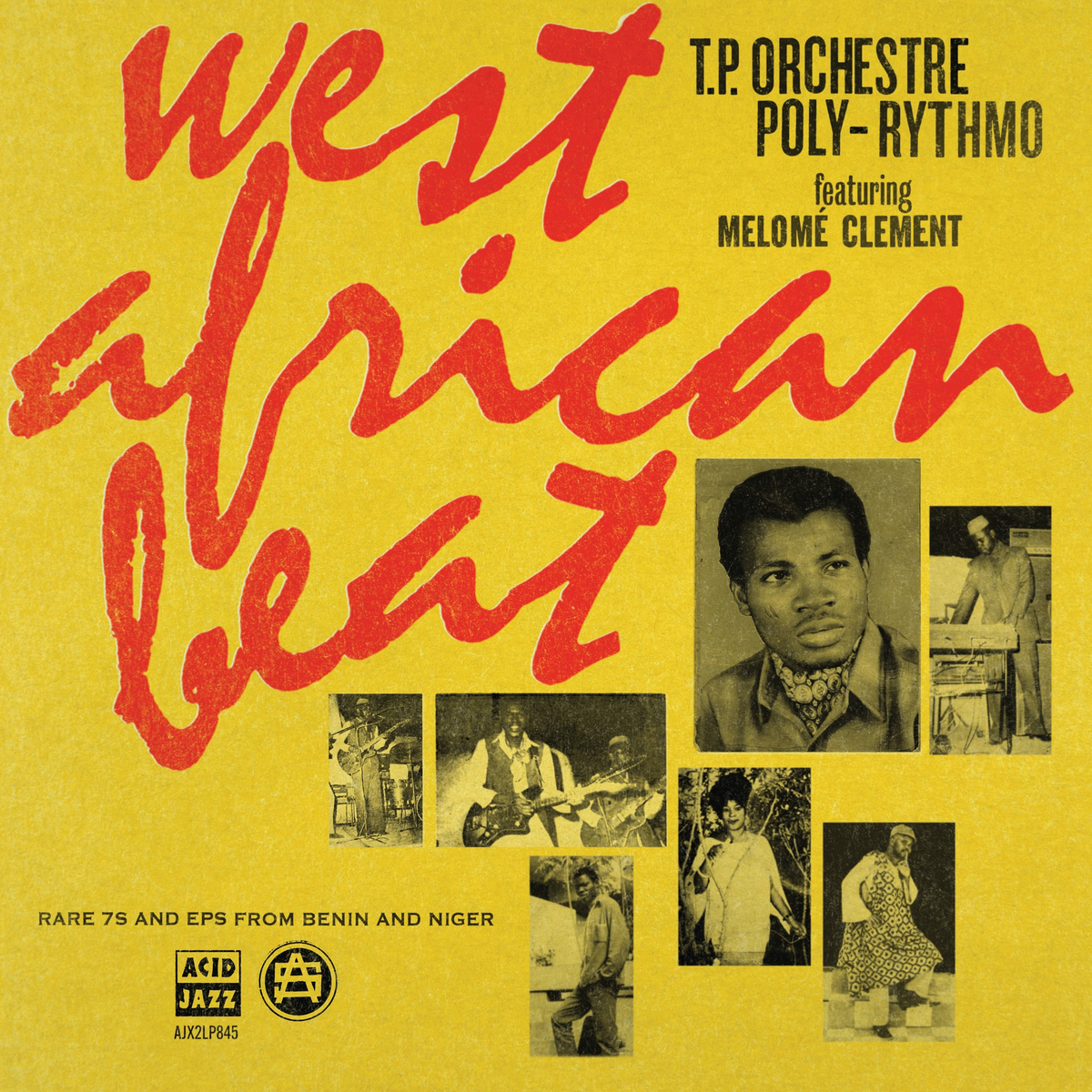 T.P. Orchestre Poly-Rythmo - West African Beat: Rare 7s and EPs from Benin and Niger
