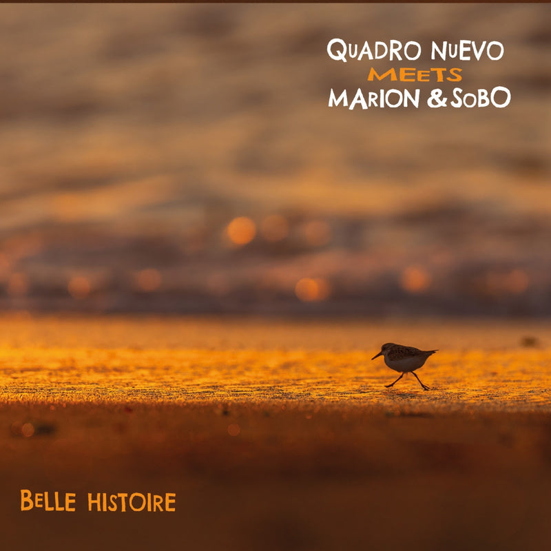 Quadro Nuevo & Marion & Sobo - Belle Histoire *Pre-Order