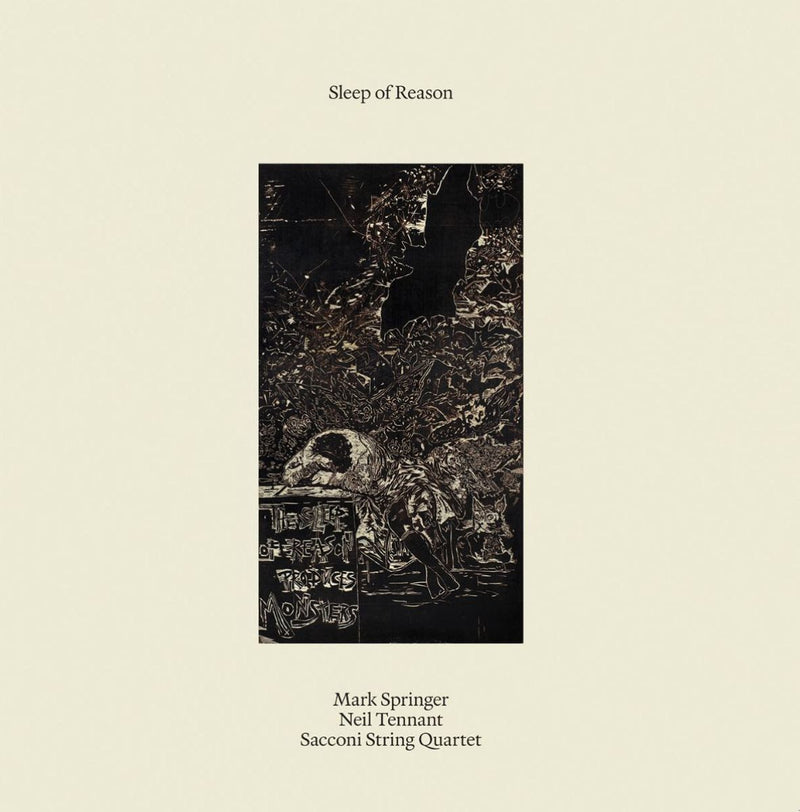 Mark Springer/Neil Tennant/Sacconi String Quartet - Sleep of Reason