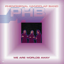 Phenomenal Handclap Band - We Are Worlds Away *Pre-Order