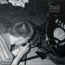 Frail - No Industry [PAPERBACK EDITION] *Pre-Order