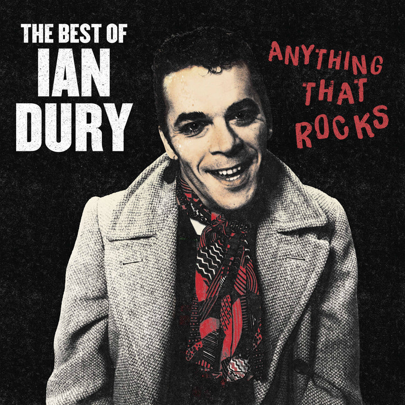 Ian Dury - Anything That Rocks - The Best Of *Pre-Order