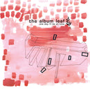 Album Leaf (The) - One Day I'll Be On Time - 25th Anniversary Edition