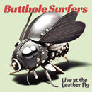 Butthole Surfers - Live at the Leather Fly *Pre-Order