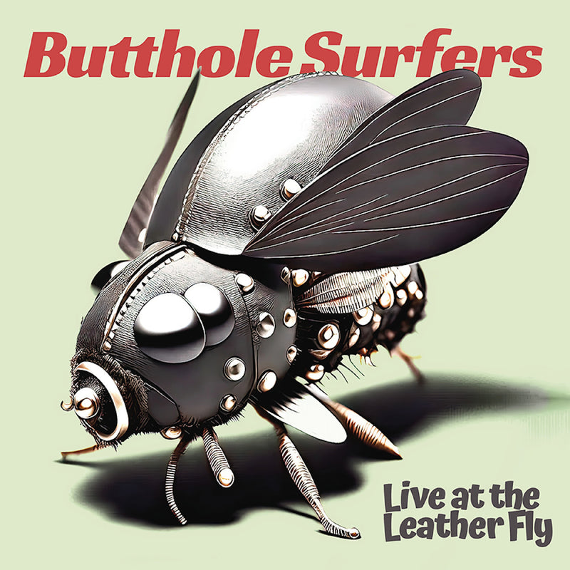 Butthole Surfers - Live at the Leather Fly *Pre-Order