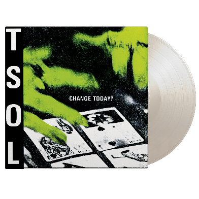 T.S.O.L. - Change Today?
