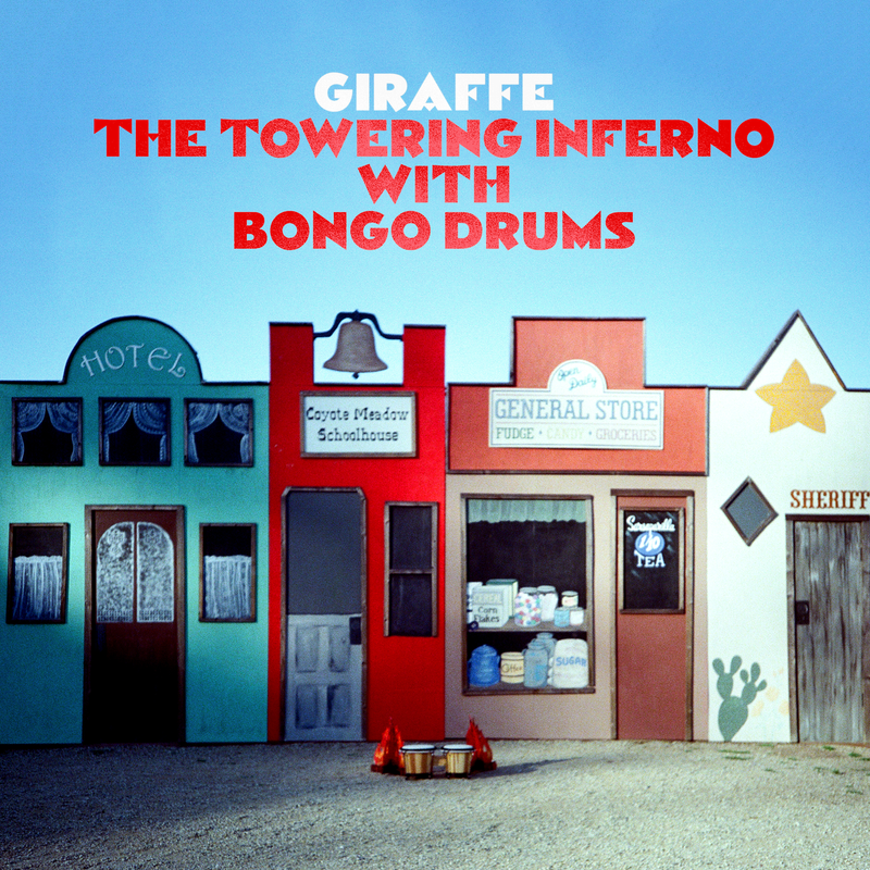 Giraffe - The Towering Inferno With Bongo Drums *Pre-Order