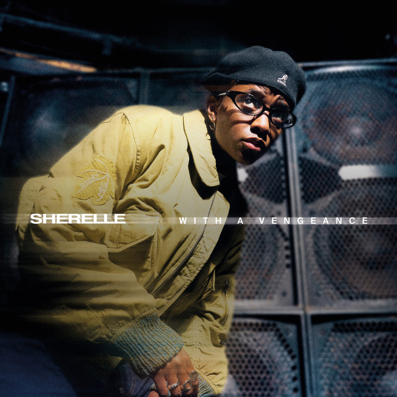 Sherelle - With A Vengeance *Pre-Order