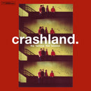 CRASHLAND - THE FAMOUS FIVE SESSION - 25TH ANNIVERSARY *Pre-Order