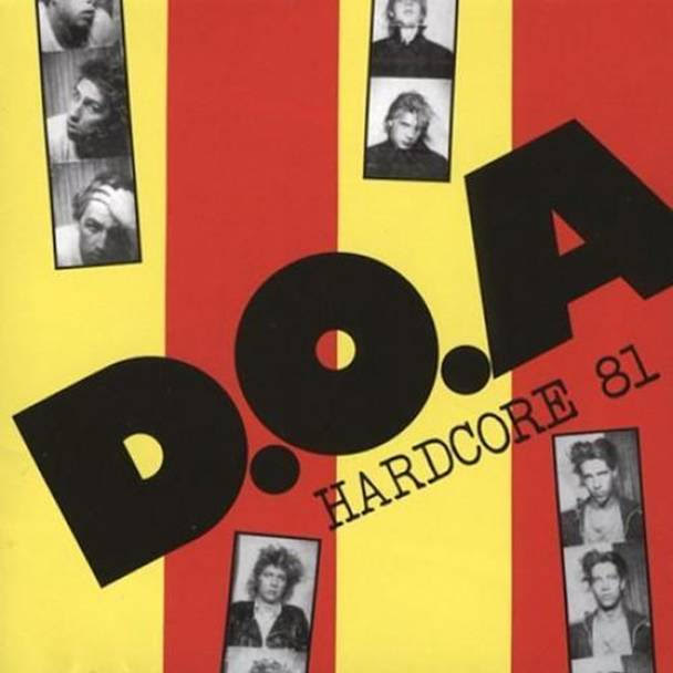D.O.A. - HARDCORE 81