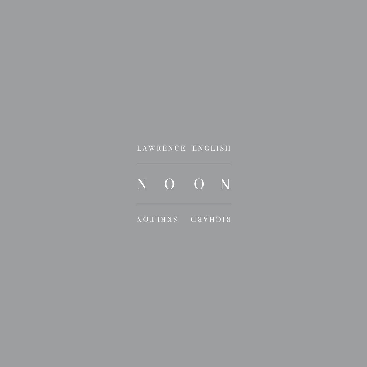 RICHARD SKELTON & LAWRENCE ENGLISH - NOON *Pre-Order