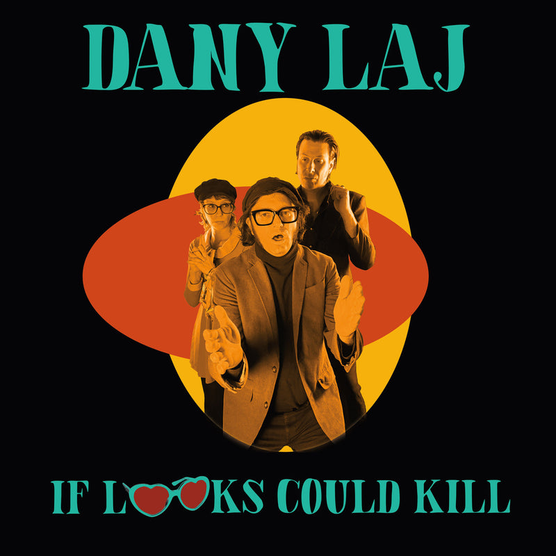 Dany Laj and the Looks - If Looks Could Kill *Pre-Order