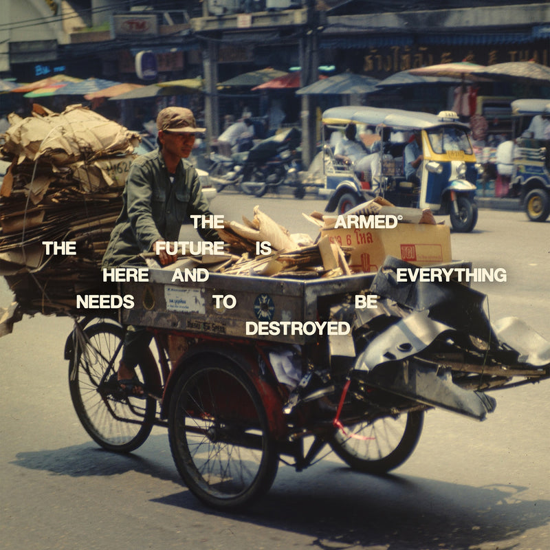 Armed (The) - THE FUTURE IS HERE AND EVERYTHING NEEDS TO BE DESTROYED *Pre-Order