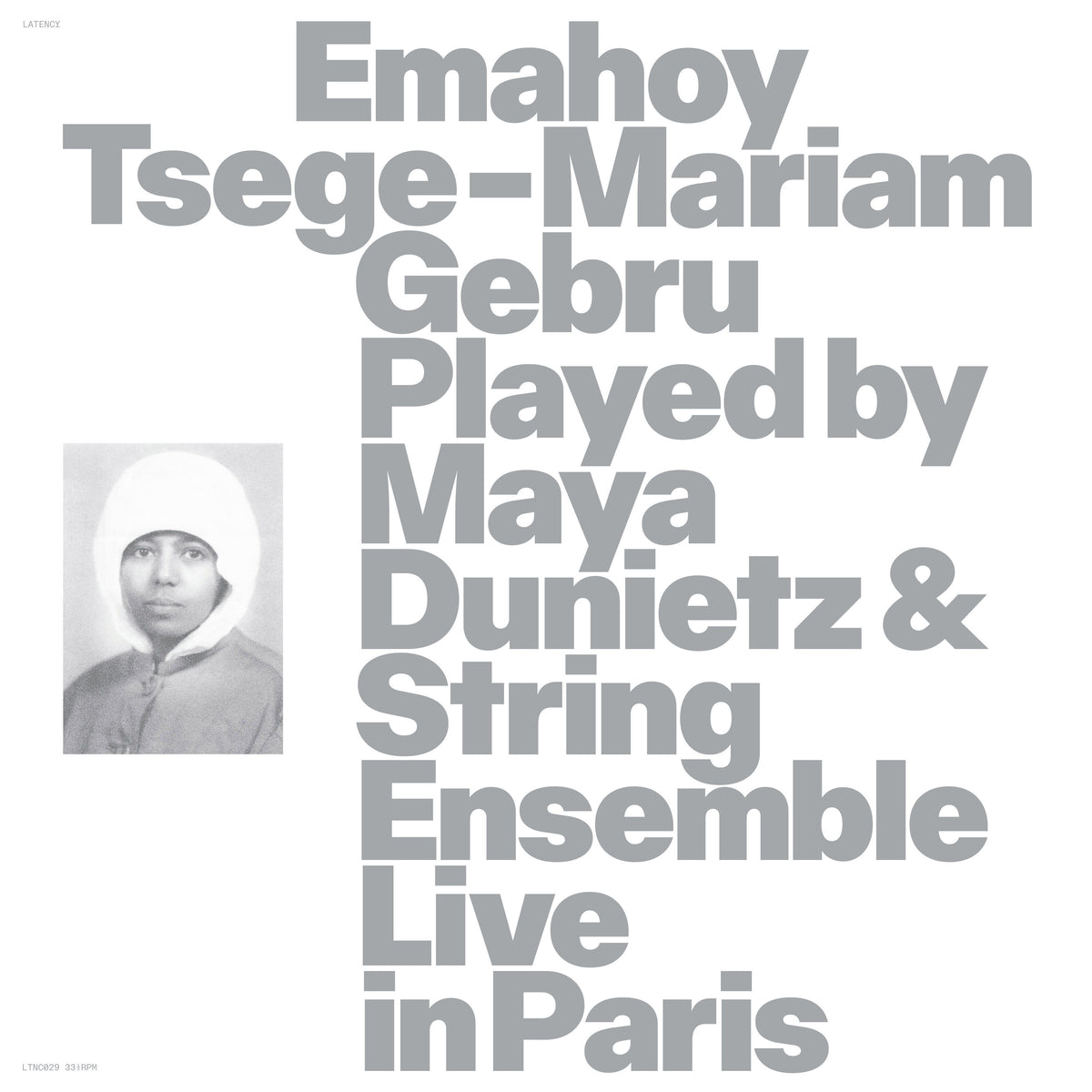 Emahoy Tsege Mariam Gebru - Emahoy Tsege Mariam Gebru Played By Maya Dunietz & String Ensemble, Live In Paris