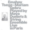 Emahoy Tsege Mariam Gebru - Emahoy Tsege Mariam Gebru Played By Maya Dunietz & String Ensemble, Live In Paris *Pre-Order