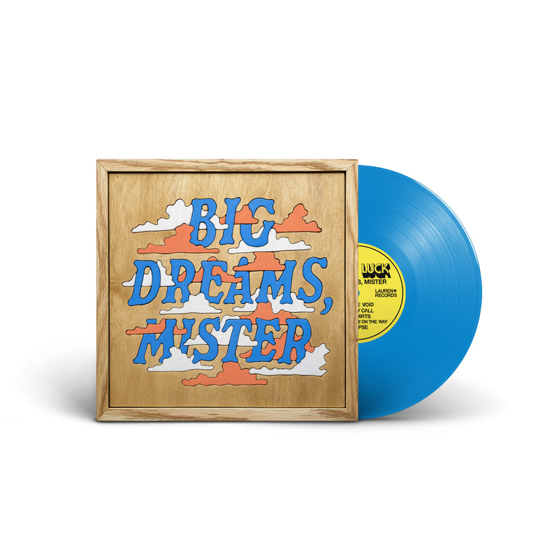 Good Luck - Big Dreams, Mister *Pre-Order
