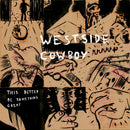 Westside Cowboy - This Better Be Something Great *Pre-Order
