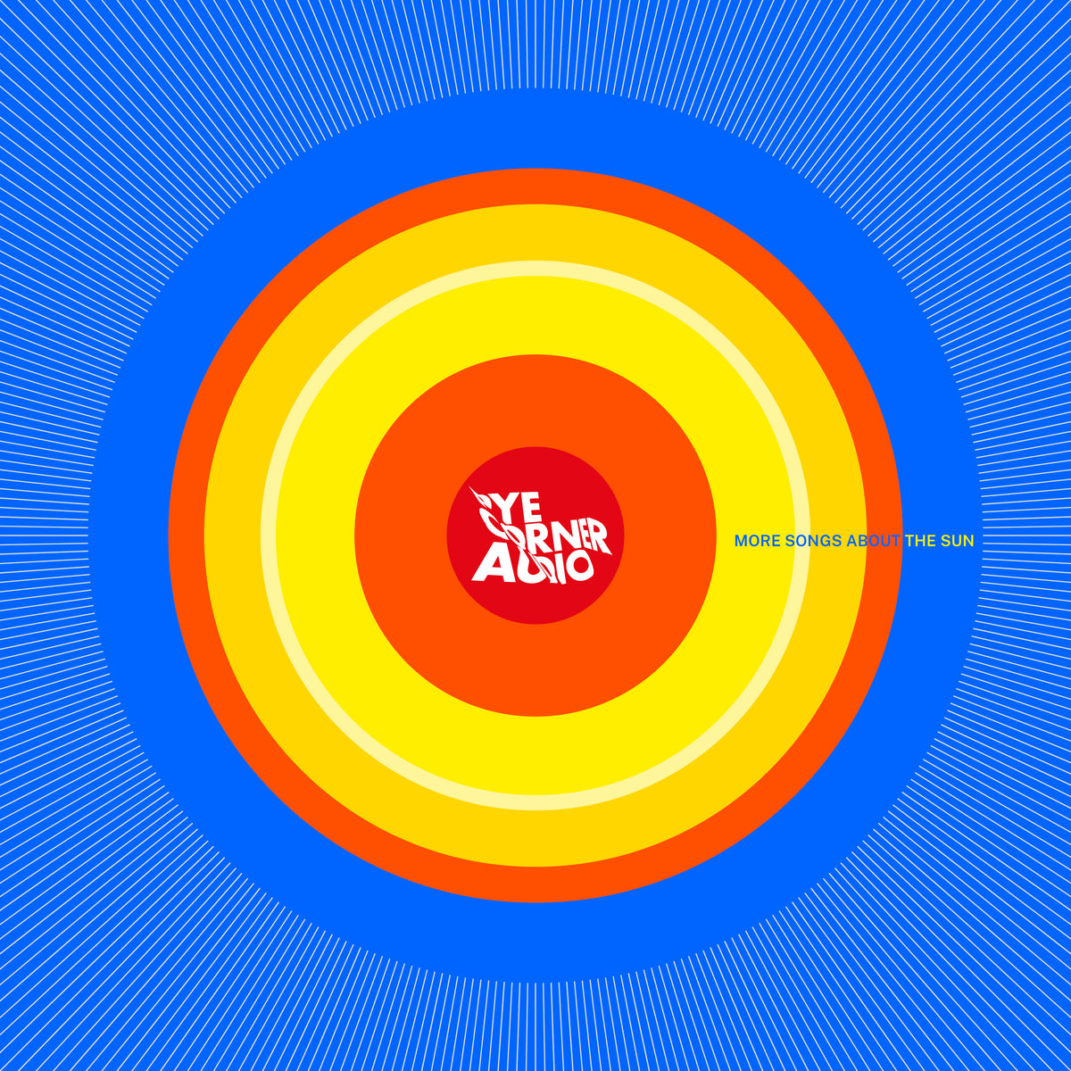 Pye Corner Audio - More Songs About The Sun