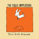 Folk Implosion (The) - Dare to Be Surprised