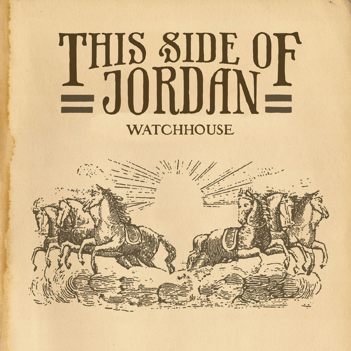 Watchhouse - This Side of Jordan