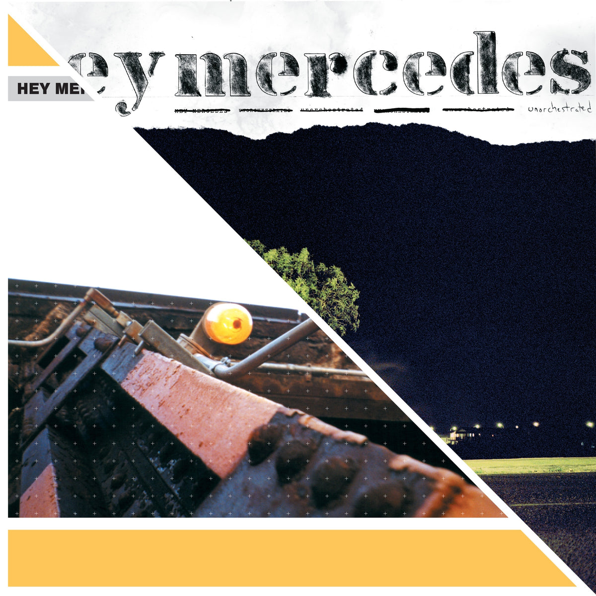 Hey Mercedes - Hey Mercedes/Unorchestrated
