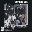 Say She She - Cut & Rewind *Pre-Order