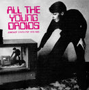 Various Artists - All The Young Droids: Junkshop Synth Pop 1978-1985 *Pre-Order